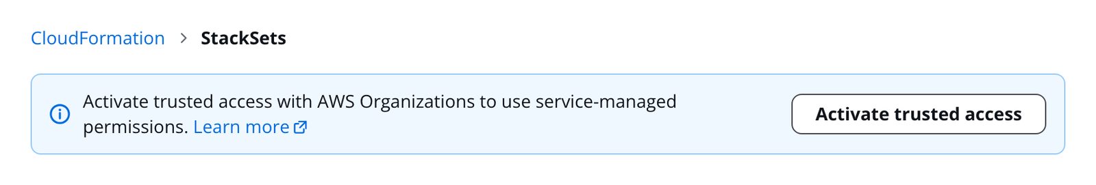 The CloudFormation StackSets page showing the Activate trusted access banner